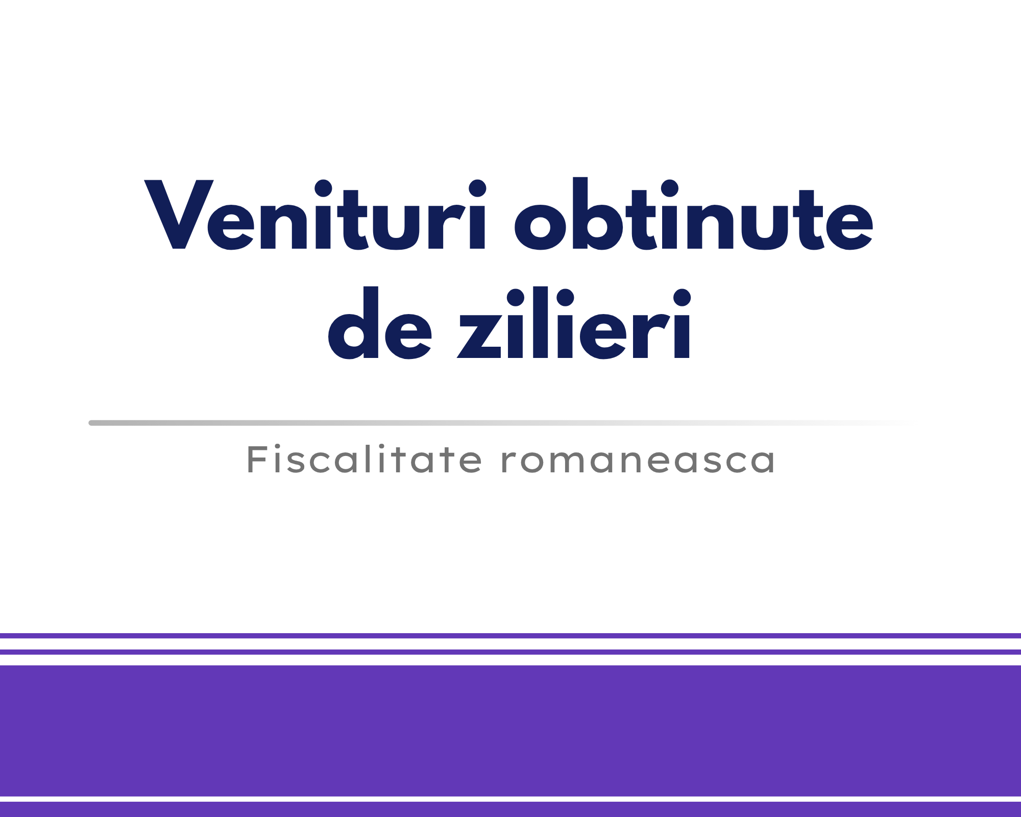 Venituri obtinute de zilieri 🎁🟪