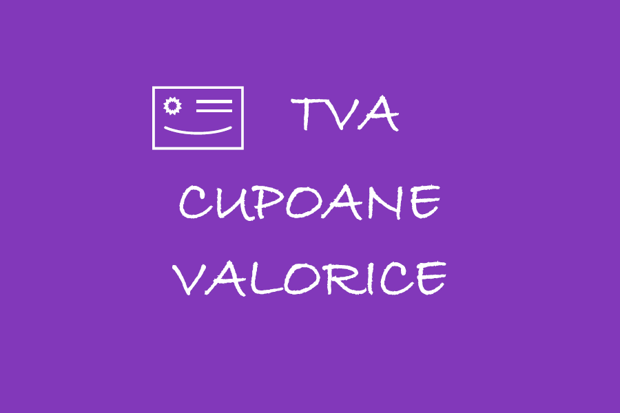TVA – Cupoane valorice 🎁🟪