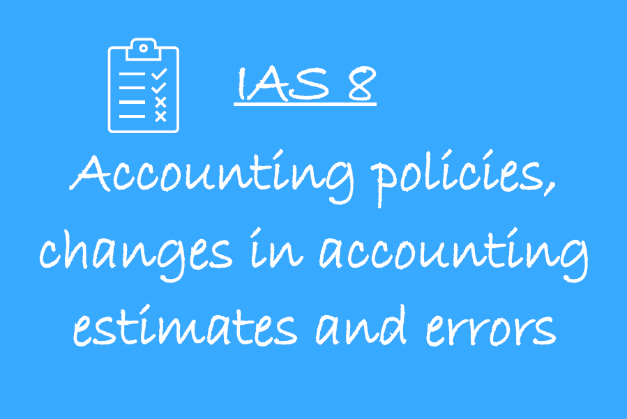 IAS 8 – Accounting policies, changes in accounting estimates and errors 🟦 – Abonament lunar