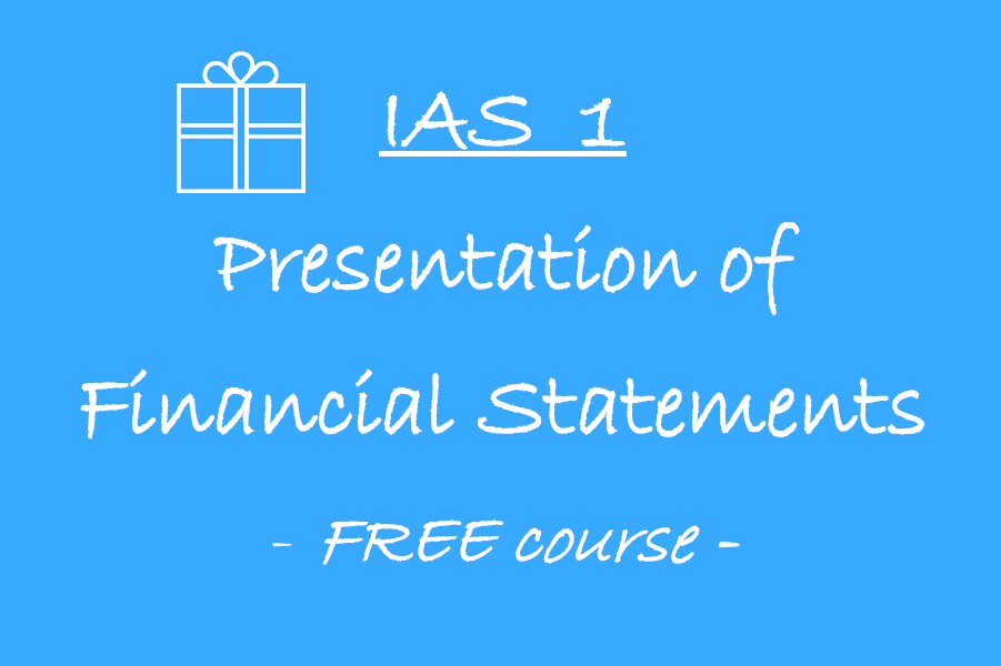 IAS 1 – Presentation of Financial Statements 🎁🟦