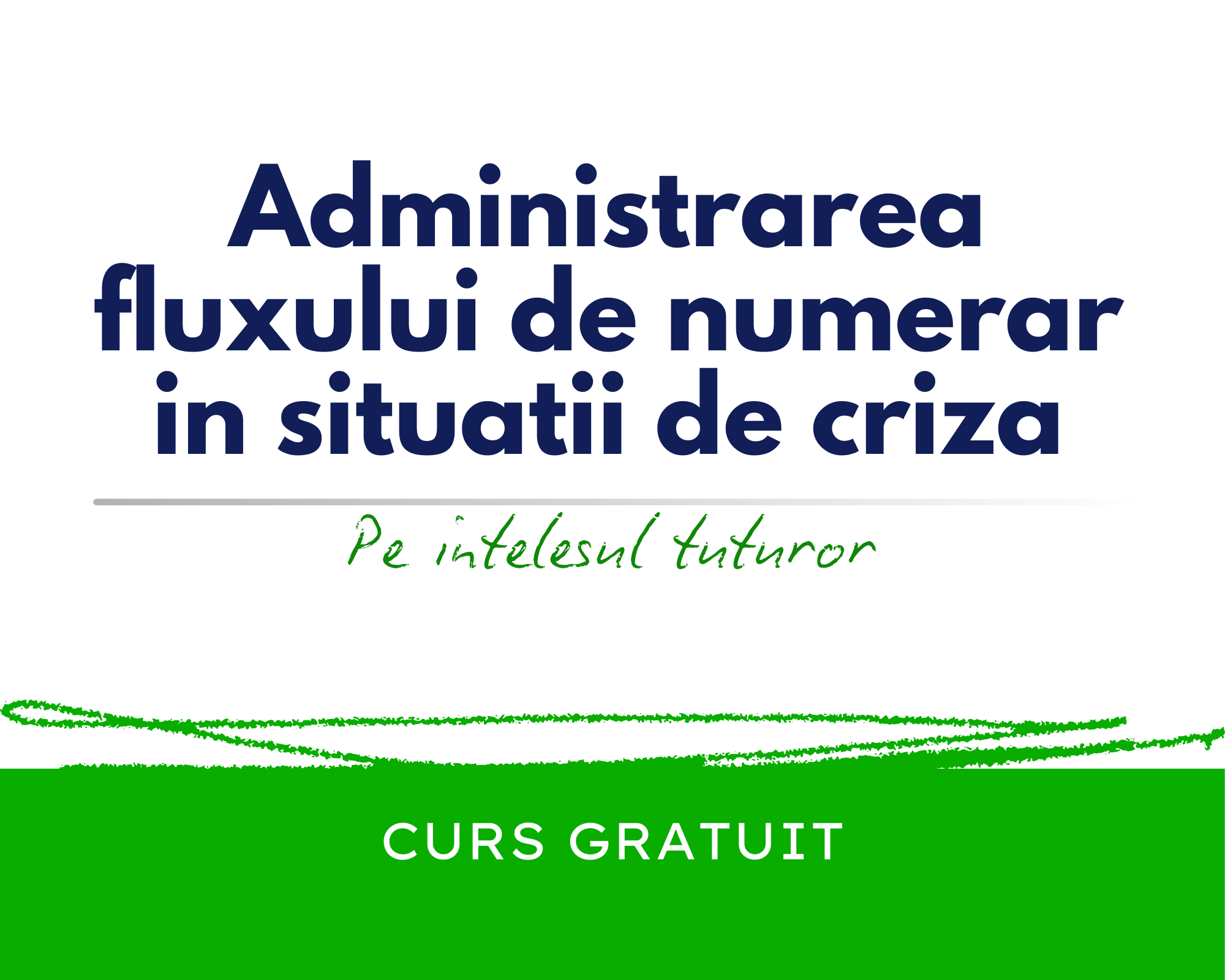 Administrarea fluxului de numerar in situatii de criza  🎁🟩🟪