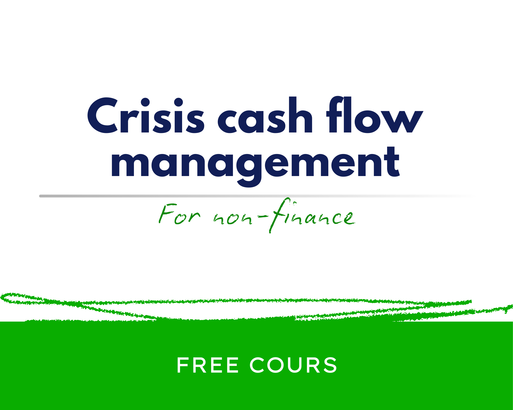 Crisis cash flow management 🎁🟩🟪