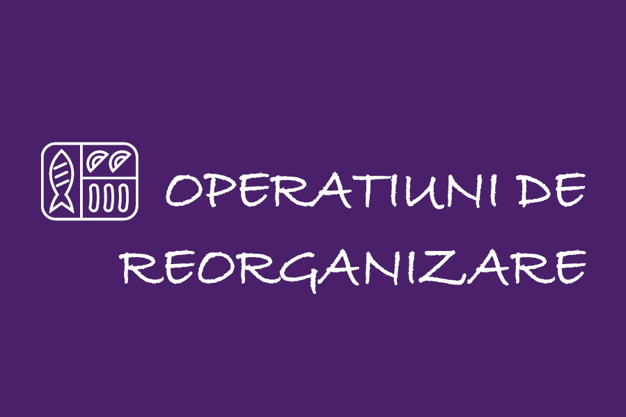 Operatiuni de reorganizare 🟪