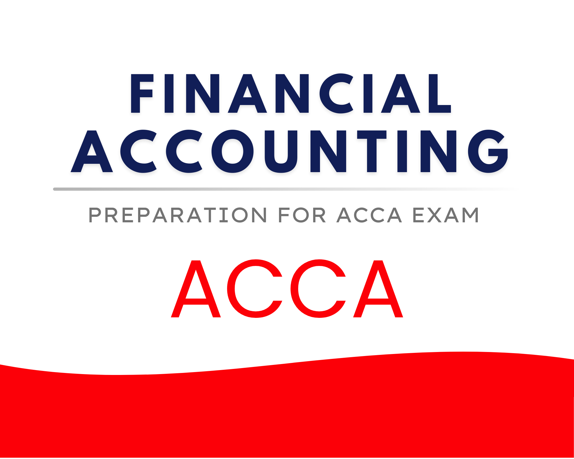 ACCA – Financial Accounting 🟥