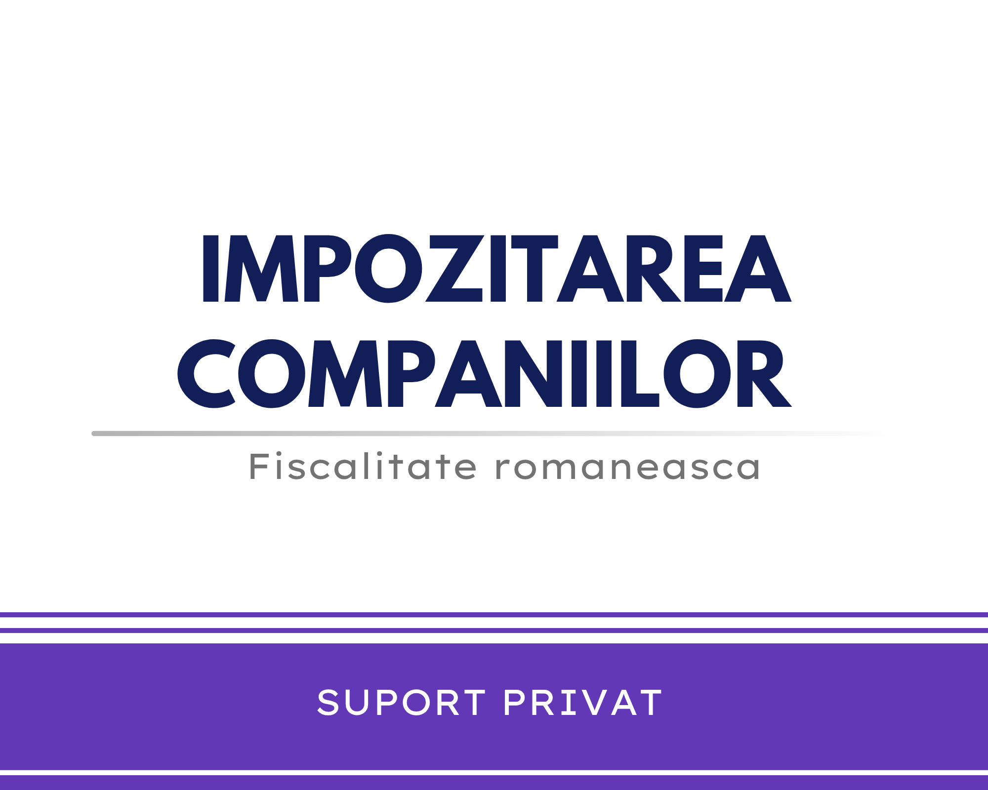 Fiscalitate Romaneasca (Engleza) – modulul CIT 🟪👩🏻‍🏫