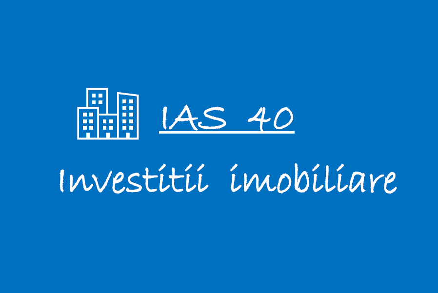 IAS 40 – Investitii imobiliare 🟦