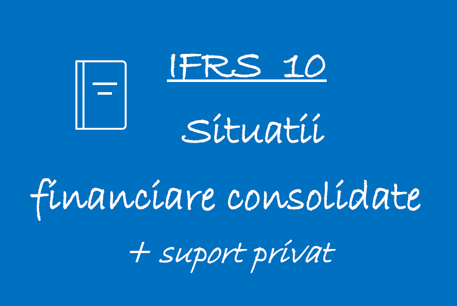IFRS 10 – Situații financiare consolidate 🟦 👩🏻‍🏫