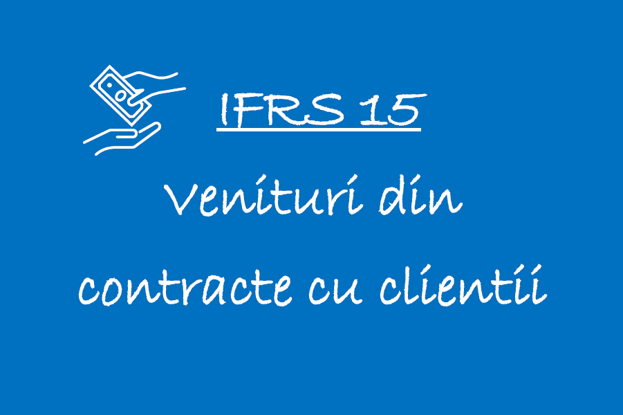 IFRS 15 – Venituri din contracte cu clientii 🟦
